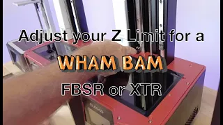 Z Limit Adjustment - Detailed Explanation For Resin Printers