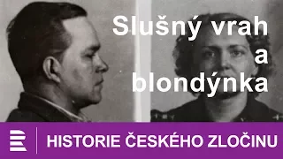 Historie českého zločinu: Slušný vrah a tajemná blondýna (30 případů majora Zemana: Kvadratura ženy)
