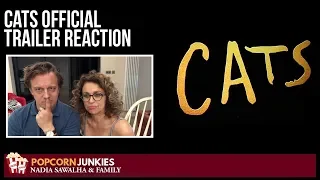CATS (Official Trailer) - Nadia Sawalha & The Popcorn Junkies FAMILY REACTION