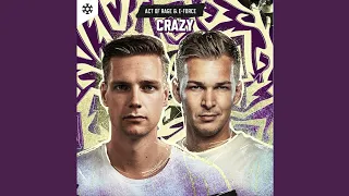 Act of Rage & E-Force - Crazy