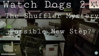 Watch Dogs 2 - The Shuffler Mystery #2 | Hackerspace Noises