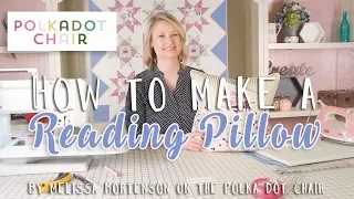 How to Make a Reading Pillow with Melissa Mortenson | Fat Quarter Shop