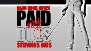 Stefanos Bios - Paid my Dues