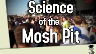 The Science Behind Mosh Pits