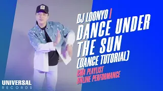 DJ Loonyo - Dance Tutorial "Dance Under The Sun" (GMA Playlist Online Performance)