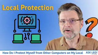 How Do I Protect Myself from Other Computers on My Local Network?