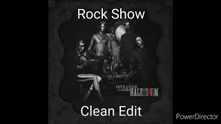 Rock Show by Halestorm (Clean Edit)