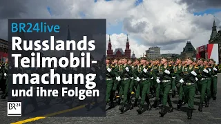 BR24live: Putins Teilmobilmachung und die möglichen Folgen | BR24