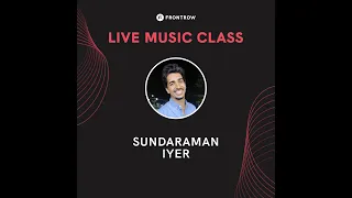 Live Singing Class with Sundaraman Iyer