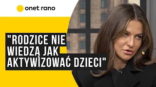 Anna Lewandowska: Rodzice nie wiedzą jak aktywizować dzieci i nie muszą