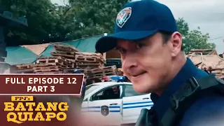 FPJ's Batang Quiapo Full Episode 12 - Part 3/3 | English Subbed
