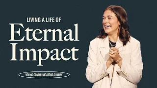 Living a Life of Eternal Impact