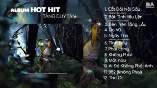 TĂNG DUY TÂN | CẮT ĐÔI NỖI SẦU | Playlist Những Bản Nhạc Hay Nhất Của TĂNG DUY TÂN 2023