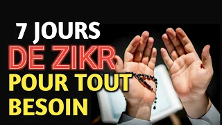 Le Zikr Pour Tout Besoin En Une Semaine