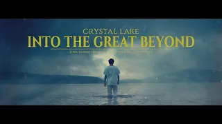 Crystal Lake - Into The Great Beyond (Official Music Video)