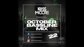 Kriss Moore October '22 Bassline Mix