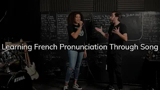 Learning French Pronunciation Through Song