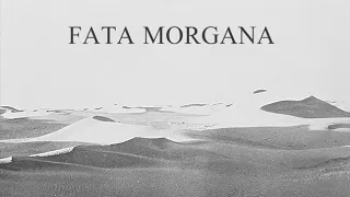 Werner Herzog's  "Fata Morgana" trailer