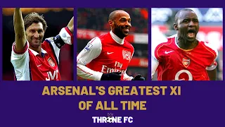 ARSENAL'S GREATEST XI OF ALL TIME! 🔥