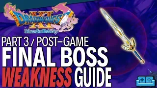 DRAGON QUEST 11 | PART 3 FINAL BOSS WEAKNESS GUIDE