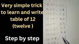 Very simple trick to learn and write table of 12.Simple way to learn and write table of 12(twelve).