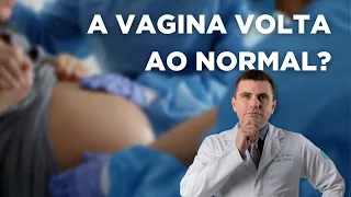 Como fica a Vagina Após o Parto Normal?