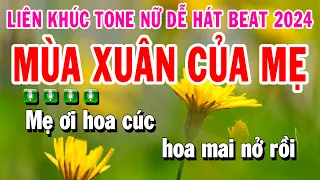 Karaoke Liên Khúc Trữ Tình Tone NỮ Nhạc Sống Dễ Hát - Mùa Xuân Của Mẹ - Chiều Xuân Xa Nhà