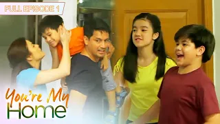 Full Episode 1 | You're My Home (with English Subs)