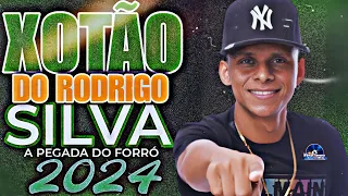 XOTÃO DO RODRIGO SILVA A PEGADA DO FORRÓ - XOTÃO ATUALIZADO JANEIRO (2024)