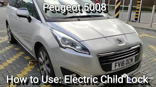 How to use Electronic Child Lock on a Peugeot