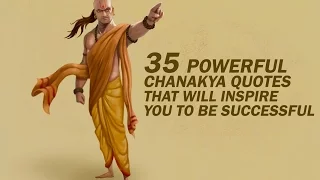 35 Powerful Chanakya Quotes That Will Inspire You to Be Successful ✔