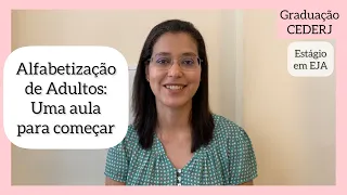 Alfabetização de adultos: uma aula para começar - aprendendo o sistema de escrita e o alfabeto (EJA)