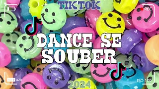 Dance se souber~{Tik Tok} 2024