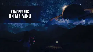 Atmozfears - On My Mind (Extended Mix)