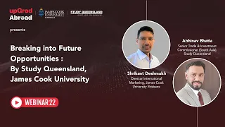 Breaking into Future Opportunities : By Study Queensland, James Cook University and upGrad