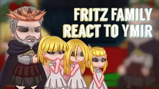 [☠️👹 Fritz Family react to Ymir 👹☠️] [3/4] Credits in the description