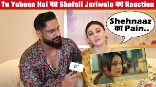 "Sidharth Yaheen hai humare..." Shefali Jariwala ne Shehnaaz ke gaane pe diya apna reaction