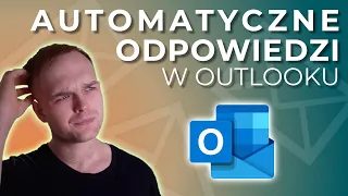 Jak ustawić odpowiedzi automatyczne w Outlooku | 2 metody