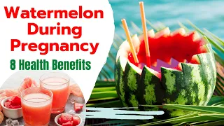 Benefits of Eating Watermelon During Pregnancy | Health Benefits of Eating Watermelon in Pregnancy