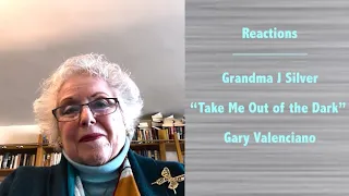 Reactions - Grandma J Silver: Gary Valenciano - "Take Me Out of the Dark"