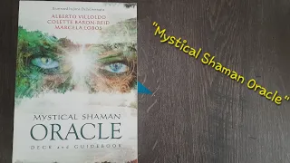 "Mystical Shaman Oracle" Alberto Villoldo, Colette Baron-Reid, Marcela Lobos