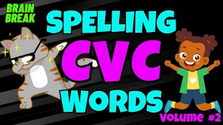 SPELLING CVC WORDS GAME VOL.2 BRAIN BREAK  Science of Reading Three letter words. Dolch, Heart Words