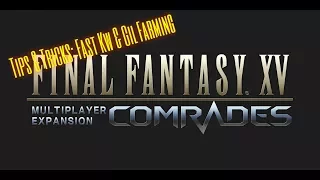 FFXV: Multiplayer Comrades: Fast Kw & Gil Farm