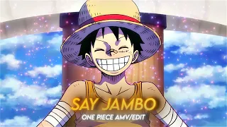 Say Jambo - Monkey.D.Luffy One Piece Amv/Edit