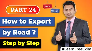 How to Export by Road..?? | Details of the process of exporting goods by Road | by Paresh Solanki