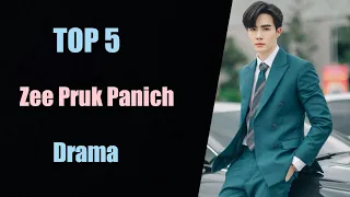 TOP 5 Zee Pruk Panich  drama list  || Zee Pruk Panich  thai drama 2022 2023