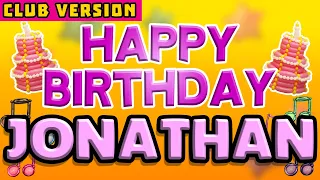 Happy Birthday JONATHAN | POP Version 2 | The Perfect POP Birthday Song for JONATHAN | CLUB VERSION