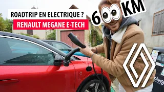 Roadtrip 600km en Renault Mégane électrique E-Tech EV60