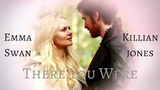 Emma & Killian - There You Were