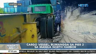 Cargo Vessel, bumangga sa Pier 2 sa Manila North Harbor